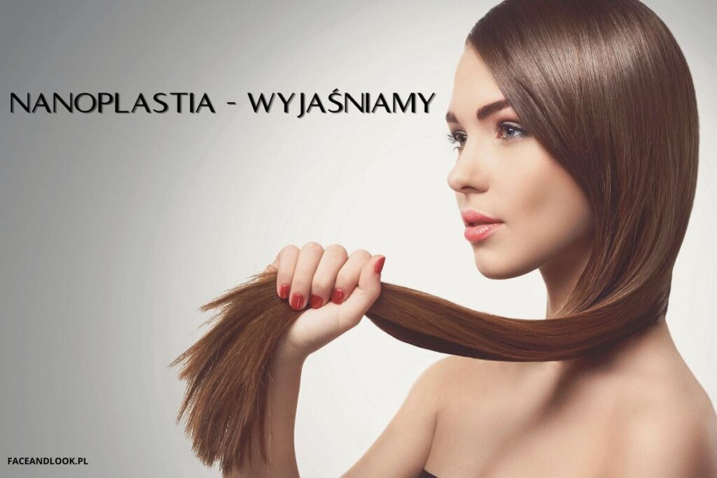 Jak dbać o włosy po nanoplastii?
