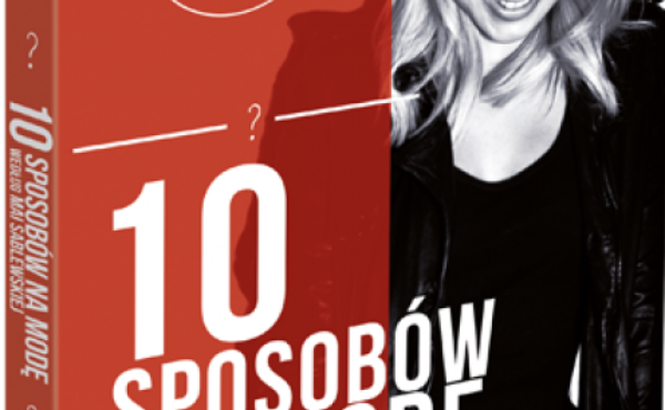 Maja Sablewska o modzie i stylu